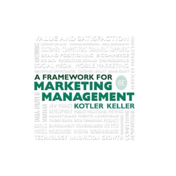 Framework for Marketing Management KOTLER KELLER 6th Edition Paperback